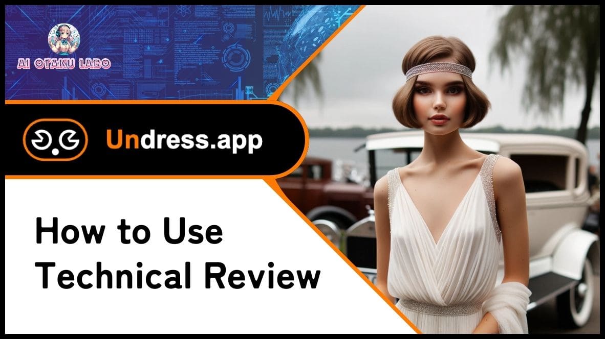 [WARNIG]Undress AI Review: How to use it? Is it safe?[Free AI Nudifier] - AI OTAKU LABO