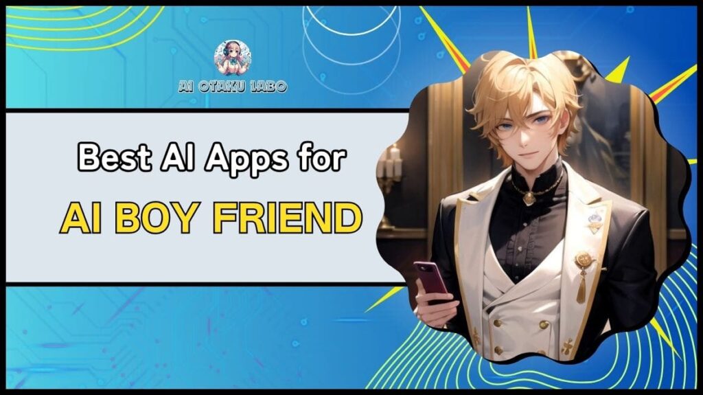 [2024 Edition] Top 6 AI Boyfriend Apps and Sites! Enjoy Gay Chats and Erotic Conversations with Handsome Guys