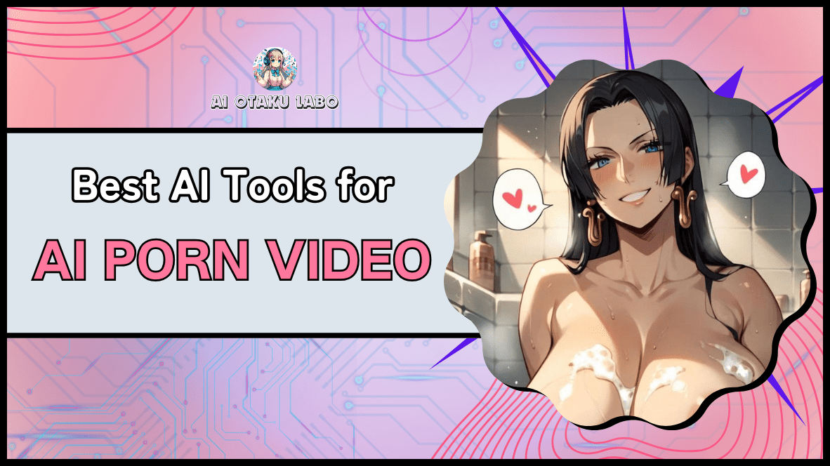 【2024 Latest】Best AI for Porn Video and Hentai Anime | AI Porn Generator